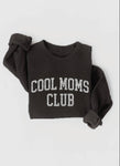 Cool Moms Club Graphic Sweatshirt in Black