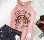 Be Kind to Your Mind - Mental Health Matters Tank Top