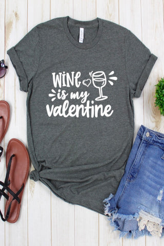 "Wine is my Valentine" Graphic Tee in Heather Grey