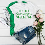 Let The Shenanigans Begin St Patrick's Day Tee